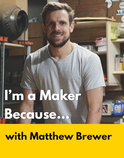 Matthew Brewer maker interview