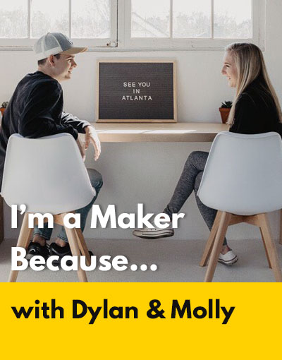Dylan & Molly maker interview