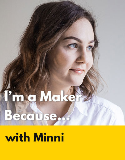 Minni maker interview