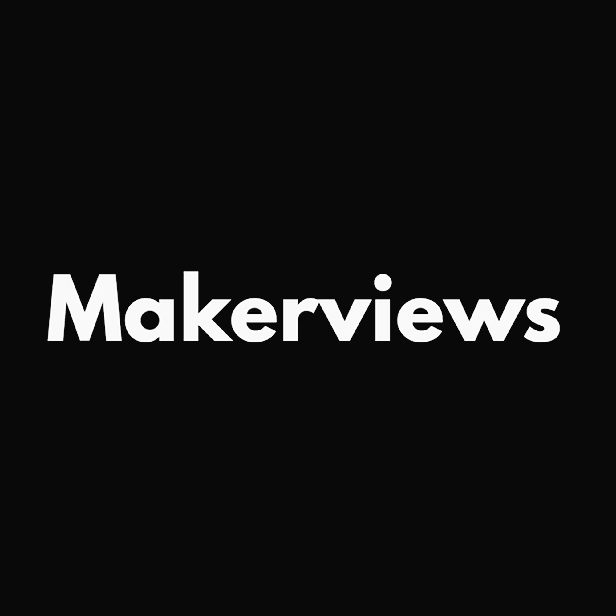 Makerviews podcast show image